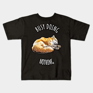 Busy Doing Nothing Kids T-Shirt